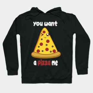 Wanna Pizza Hoodie